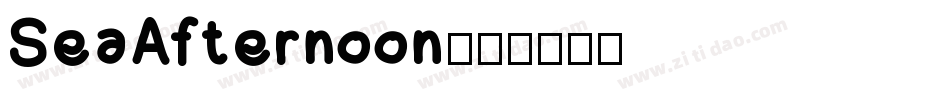 SeaAfternoon字体转换