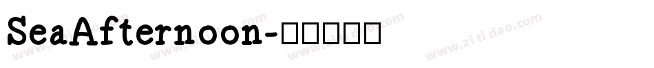 SeaAfternoon字体转换