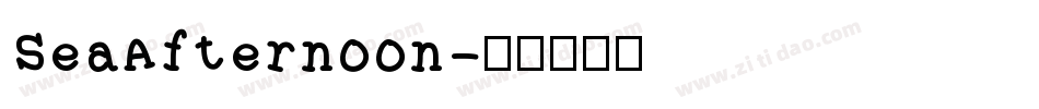 SeaAfternoon字体转换