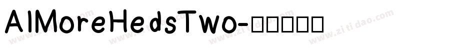 AIMoreHedsTwo字体转换