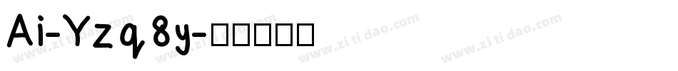 Ai-Yzq8y字体转换