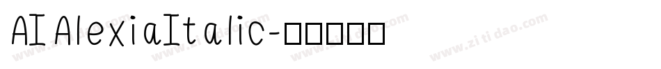 AIAlexiaItalic字体转换