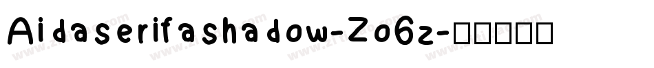 Aidaserifashadow-Zo6z字体转换