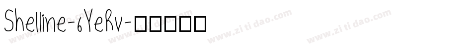 Shelline-6YeRv字体转换