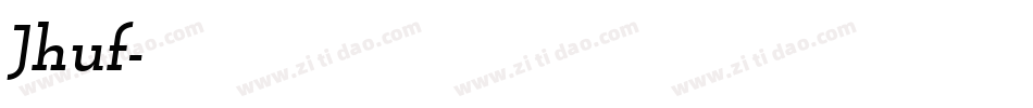 Jhuf字体转换