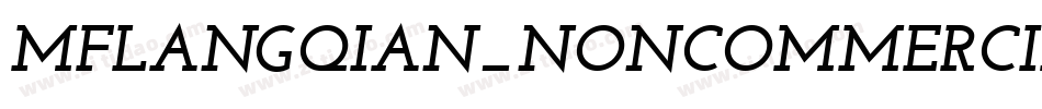MFLANGQIAN_NONCOMMERCIAL-BOLD字体转换