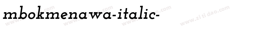 mbokmenawa-italic字体转换