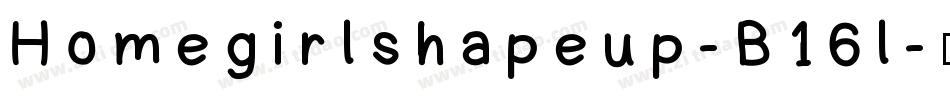 Homegirlshapeup-B16l字体转换