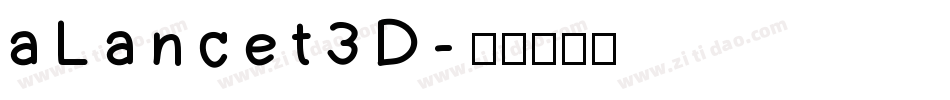 aLancet3D字体转换