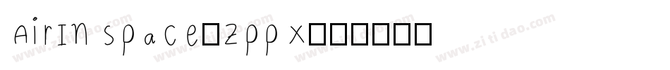 AirInSpace-zppX字体转换