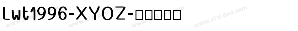 Lwt1996-XYOZ字体转换
