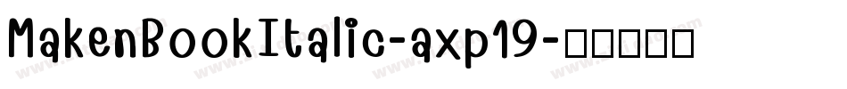 MakenBookItalic-axp19字体转换