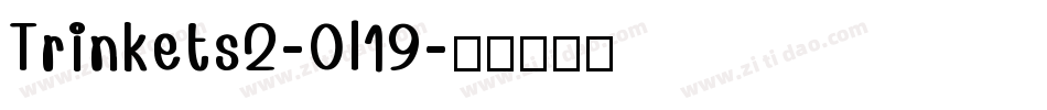 Trinkets2-0l19字体转换