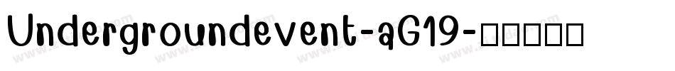 Undergroundevent-aG19字体转换