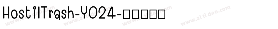 HostilTrash-YO24字体转换