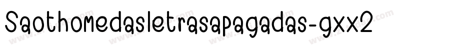 Saothomedasletrasapagadas-gxx24字体转换