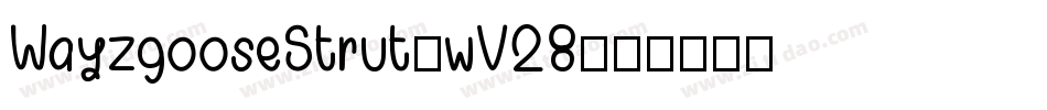 WayzgooseStrut-wV28字体转换