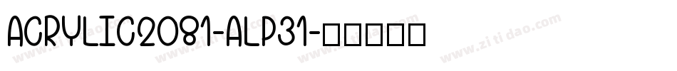ACRYLIC2081-ALP31字体转换