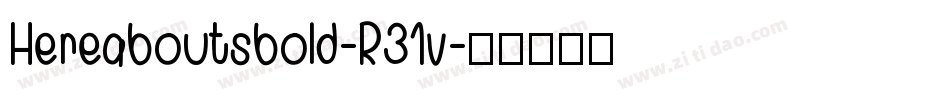 Hereaboutsbold-R31v字体转换