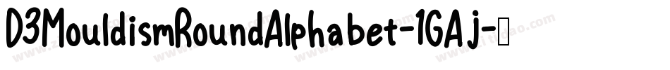 D3MouldismRoundAlphabet-1GAj字体转换