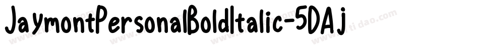 JaymontPersonalBoldItalic-5DAj字体转换