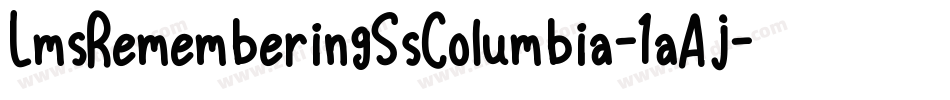 LmsRememberingSsColumbia-1aAj字体转换