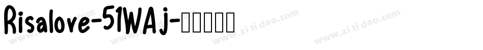 Risalove-51WAj字体转换
