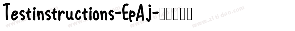 Testinstructions-EpAj字体转换