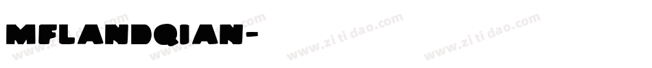 MFLandQian字体转换