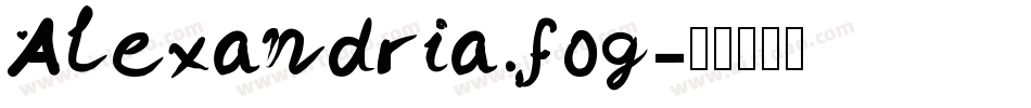 Alexandria.fog字体转换
