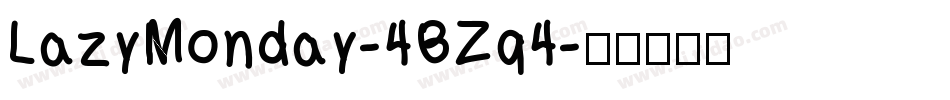 LazyMonday-4BZq4字体转换