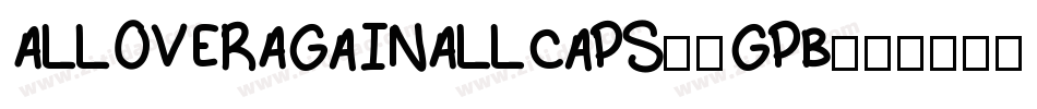 AllOverAgainAllCaps-9GPB字体转换