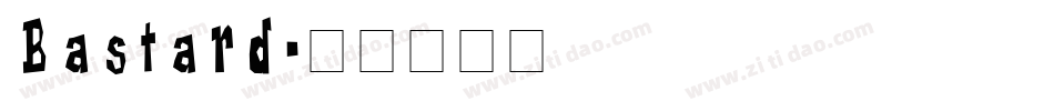 Bastard字体转换