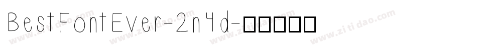 BestFontEver-2n4d字体转换