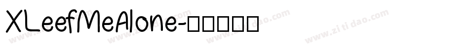 XLeefMeAlone字体转换
