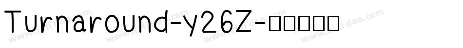 Turnaround-y26Z字体转换