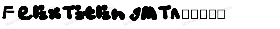 FelixTitlingMT字体转换