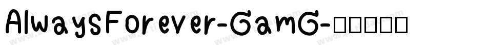 AlwaysForever-GamG字体转换