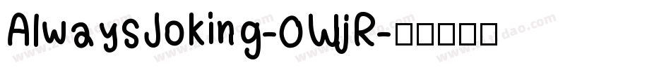 AlwaysJoking-0WjR字体转换