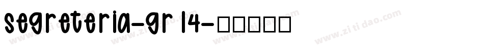 Segreteria-gr14字体转换
