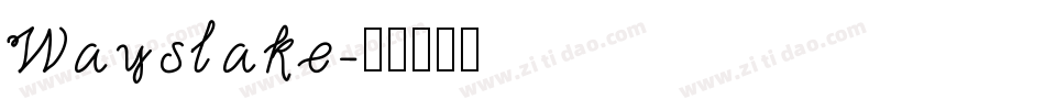 Wayslake字体转换