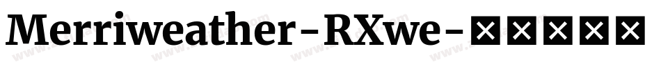 Merriweather-RXwe字体转换
