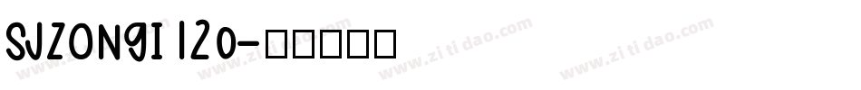 sjzongi120字体转换