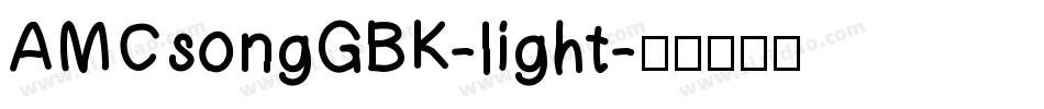 AMCsongGBK-light字体转换