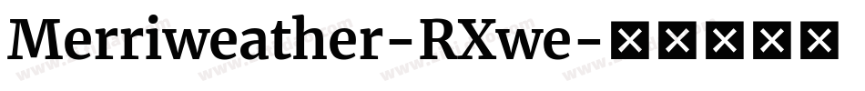 Merriweather-RXwe字体转换