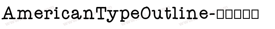 AmericanTypeOutline字体转换