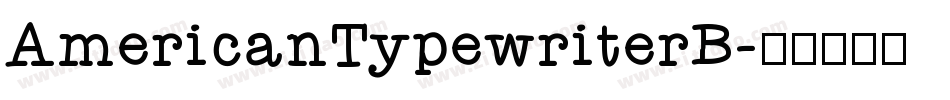 AmericanTypewriterB字体转换