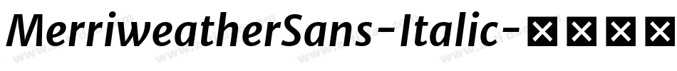 MerriweatherSans-Italic字体转换
