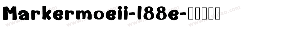 Markermoeii-l88e字体转换