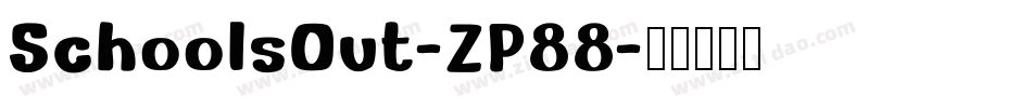 SchoolsOut-ZP88字体转换